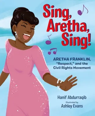 Sing, Aretha, Sing!: Aretha Franklin, respectul și mișcarea pentru drepturile civile - Sing, Aretha, Sing!: Aretha Franklin, Respect, and the Civil Rights Movement
