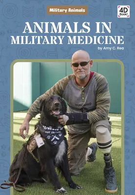 Animalele în medicina militară - Animals in Military Medicine