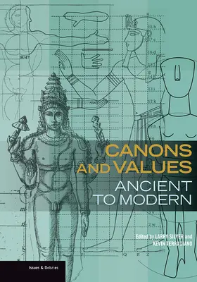 Canoane și valori: De la antic la modern - Canons and Values: Ancient to Modern