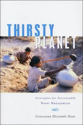 Planeta însetată: Strategii pentru gestionarea durabilă a apei - Thirsty Planet: Strategies for Sustainable Water Management