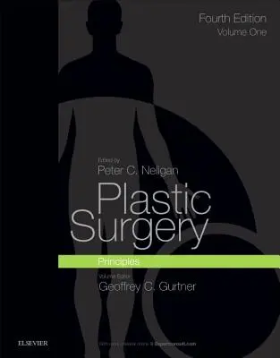 Chirurgie plastică: Volumul 1: Principii - Plastic Surgery: Volume 1: Principles