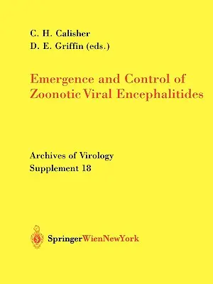 Emergența și controlul encefalitelor virale zoonotice - Emergence and Control of Zoonotic Viral Encephalitides
