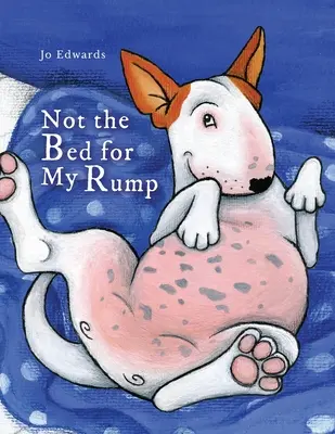 Nu e patul pentru fundul meu - Not the Bed for My Rump