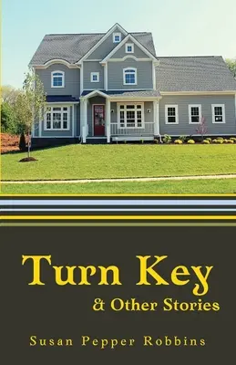 Turn Key și alte povestiri - Turn Key and Other Stories