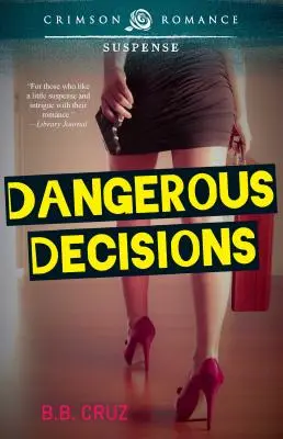 Decizii periculoase - Dangerous Decisions