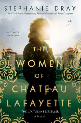 Femeile din Chateau Lafayette - The Women of Chateau Lafayette