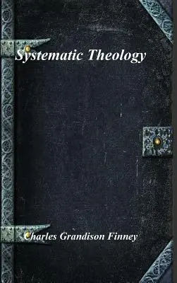 Teologie sistematică - Systematic Theology