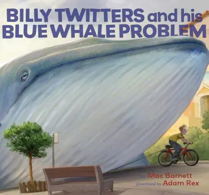 Billy Twitters și problema sa cu balena albastră - Billy Twitters and His Blue Whale Problem