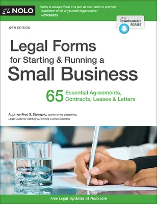 Legal Forms for Starting & Running a Small Business: 65 Essential Agreements, Contracts, Leases & Letters