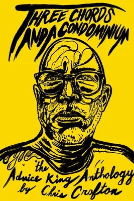 Antologia regelui sfaturilor: The Advice King Anthology - The Advice King Anthology: The Advice King Anthology
