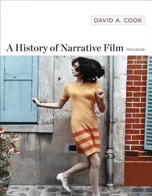O istorie a filmului narativ - A History of Narrative Film