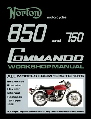 Manual de atelier Norton 850 și 750 Commando Toate modelele din 1970 până în 1975 (număr de parte 06-5146) - Norton 850 and 750 Commando Workshop Manual All Models from 1970 to 1975 (Part Number 06-5146)