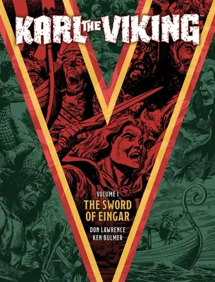 Karl Vikingul - Volumul unu: Sabia lui Eingar - Karl the Viking - Volume One: The Sword of Eingar