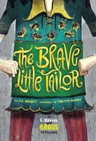 Micul croitor curajos - O repovestire Grimm și Gross - Brave Little Tailor - A Grimm and Gross Retelling
