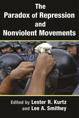 Paradoxul represiunii și al mișcărilor non-violente - The Paradox of Repression and Nonviolent Movements