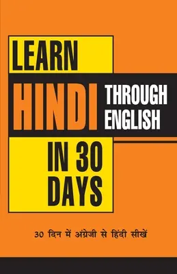 Învață hindi în 30 de zile prin intermediul limbii engleze - Learn Hindi in 30 Days Through English