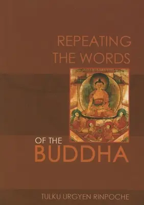 Repetarea cuvintelor lui Buddha - Repeating the Words of the Buddha