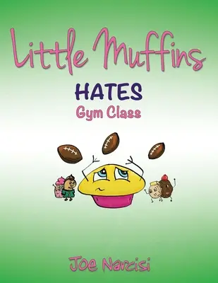 Little Muffins: Urăște clasa de gimnastică - Little Muffins: Hates Gym Class