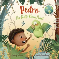Pedro, papagalul portorican - Pedro the Puerto Rican Parrot