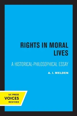 Drepturile în viața morală: Un eseu istorico-filosofic - Rights in Moral Lives: A Historical-Philosophical Essay