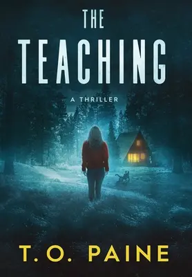 The Teaching: Un roman de suspans palpitant - The Teaching: A Thrilling Suspense Novel
