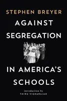 Împotriva segregării în școlile din America - Against Segregation in America's Schools
