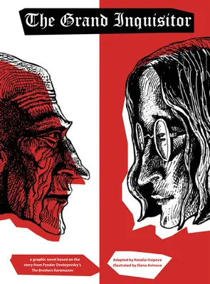 Marele inchizitor: Un roman grafic bazat pe povestea din Frații Karamazov de Fiodor Dostoievski - The Grand Inquisitor: A Graphic Novel Based on the Story from Fyodor Dostoyevsky's the Brothers Karamazov