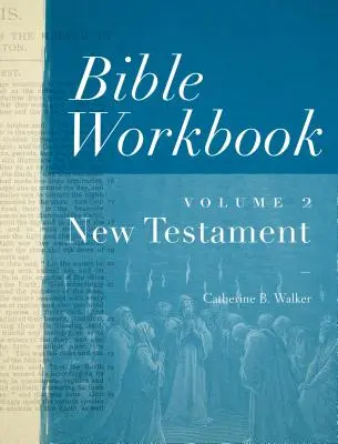 Caiet de lucru biblic Vol. 2 Noul Testament: Volumul 2 - Bible Workbook Vol. 2 New Testament: Volume 2