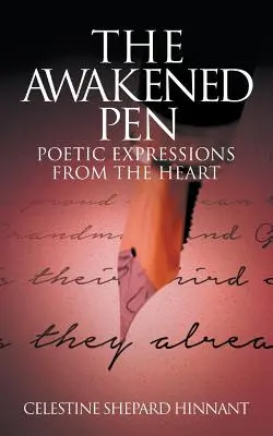 Stiloul trezit: Expresii poetice din inimă - The Awakened Pen: Poetic Expressions from the Heart