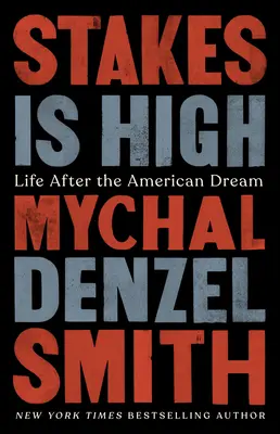 Miza este mare: Viața după visul american - Stakes Is High: Life After the American Dream