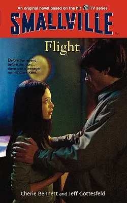 Smallville #3: Zbor - Smallville #3: Flight