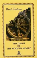 Criza lumii moderne - Crisis of the Modern World