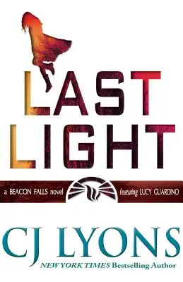 Last Light: Un thriller Beacon Falls, cu Lucy Guardino - Last Light: A Beacon Falls Thriller, featuring Lucy Guardino