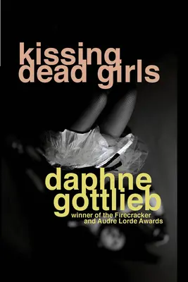 Sărutând fete moarte - Kissing Dead Girls