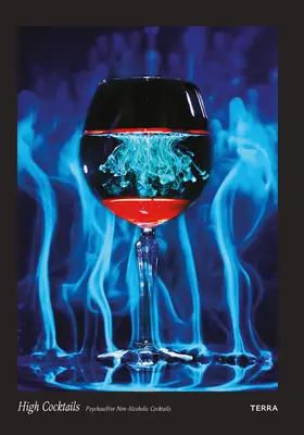 High Cocktails: Cocteiluri psihoactive nealcoolice - High Cocktails: Psychoactive Non-Alcoholic Cocktails