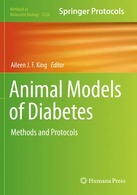 Modele animale de diabet: Metode și protocoale - Animal Models of Diabetes: Methods and Protocols