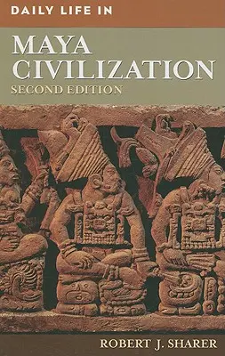 Viața de zi cu zi în civilizația mayașă - Daily Life in Maya Civilization