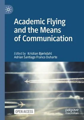 Zborul academic și mijloacele de comunicare - Academic Flying and the Means of Communication