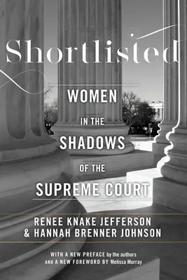 Pe lista scurtă: Femei în umbra Curții Supreme - Shortlisted: Women in the Shadows of the Supreme Court