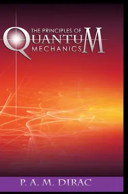 Principiile mecanicii cuantice - The Principles of Quantum Mechanics