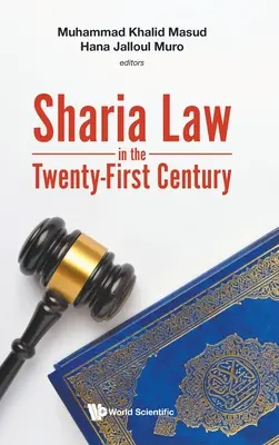 Legea Sharia în secolul XXI - Sharia Law in the Twenty-First Century