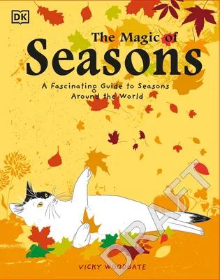 Magia anotimpurilor: Un ghid fascinant al anotimpurilor din întreaga lume - The Magic of Seasons: A Fascinating Guide to Seasons Around the World