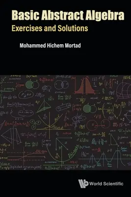 Algebră abstractă de bază: Exerciții și soluții - Basic Abstract Algebra: Exercises and Solutions