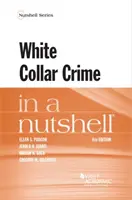 Crima de gulere albe într-o coajă de nucă - White Collar Crime in a Nutshell