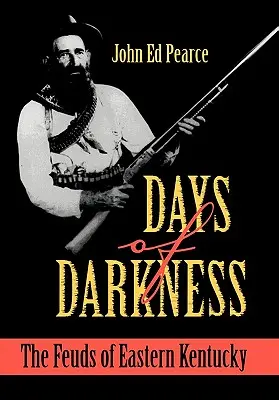 Days of Darkness: Disputele din Kentucky de Est - Days of Darkness: The Feuds of Eastern Kentucky
