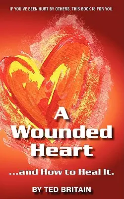 O inimă rănită - A Wounded Heart