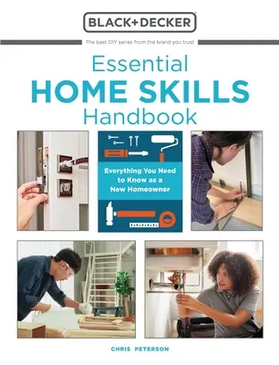 Manual de abilități esențiale pentru acasă: Tot ce trebuie să știți ca nou proprietar de casă - Essential Home Skills Handbook: Everything You Need to Know as a New Homeowner