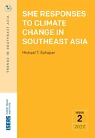 Răspunsurile IMM-urilor la schimbările climatice în Asia de Sud-Est - SME Responses to Climate Change in Southeast Asia