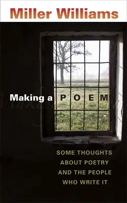 Making a Poem: Câteva gânduri despre poezie și oamenii care o scriu - Making a Poem: Some Thoughts about Poetry and the People Who Write It