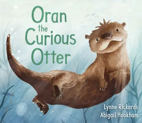 Oran, Vidra Curioasă - Oran the Curious Otter